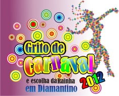 Prefeitura de Diamantino divulga extensa programa��o para o Grito de Carnaval 2012