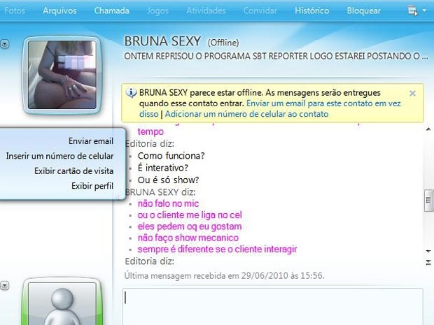 Dona de casa que trabalha como stripper virtual conversa com G1 pelo MSN
